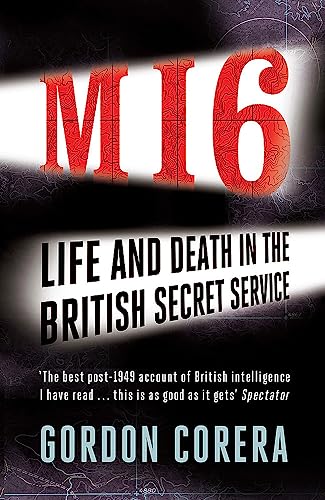 MI6: Life and Death in the British Secret Service von W&N
